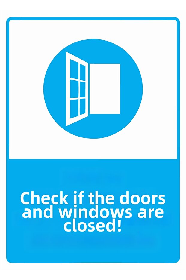 Check if the Doors and Windows Are Closed! Isg Warning Sign Pvc A3 30X42 cm