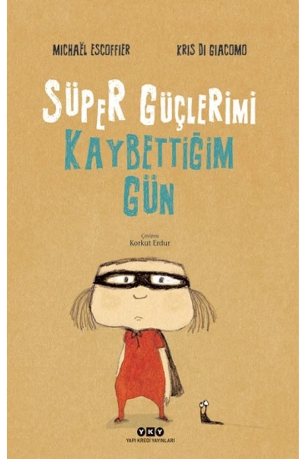 Süper Güçlerimi Kaybettiğim Gün
