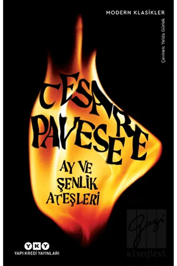 Ay Ve Şenlik Ateşleri / Cesare Pavese / / 9789750856488