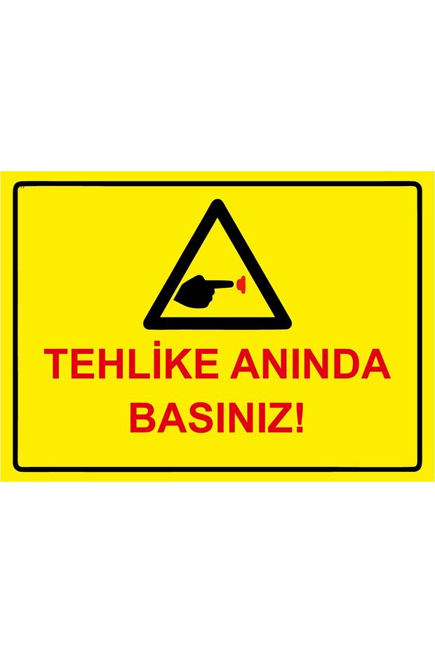Danger! Press the Button Immediately! Isg Warning Sign Pvc A3 30X42 cm