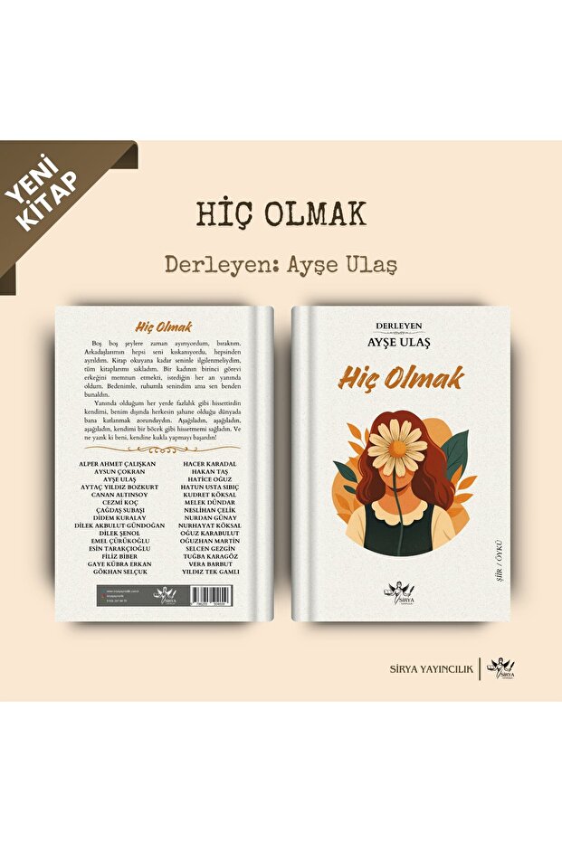 HİÇ OLMAK