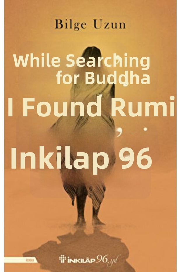 As I Was Looking for Buddha I Found Rumi