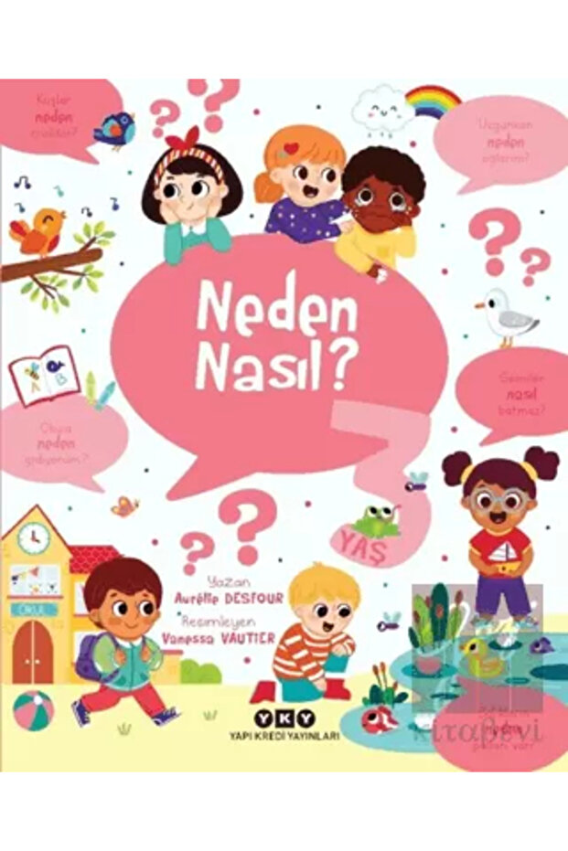 Neden Nasıl? - 3 Yaş