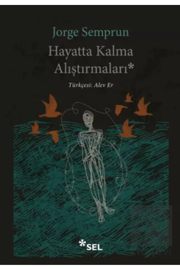 Hayatta Kalma Alıştırmaları / / Jorge Semprun