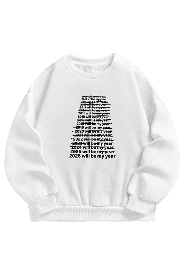 2026 Will Be My Year Printed Oversized Unisex Sweatshirt