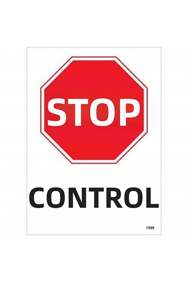 Stop Control Black Red Warning Sign 25x35 CODE:1599 - 1
