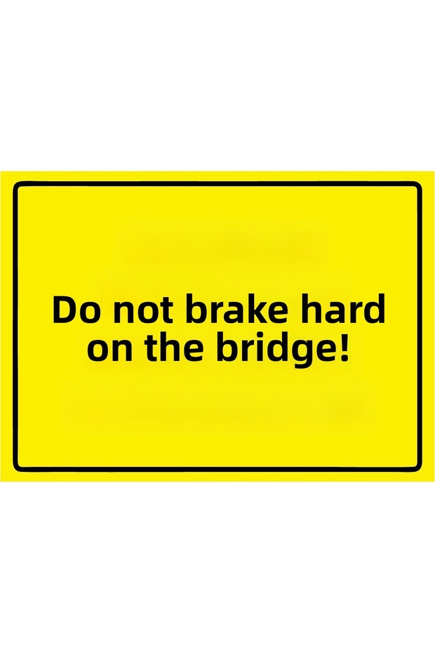 Don'T Brake Hard on the Scale! Isg Warning Sign Pvc A3 30X42 cm