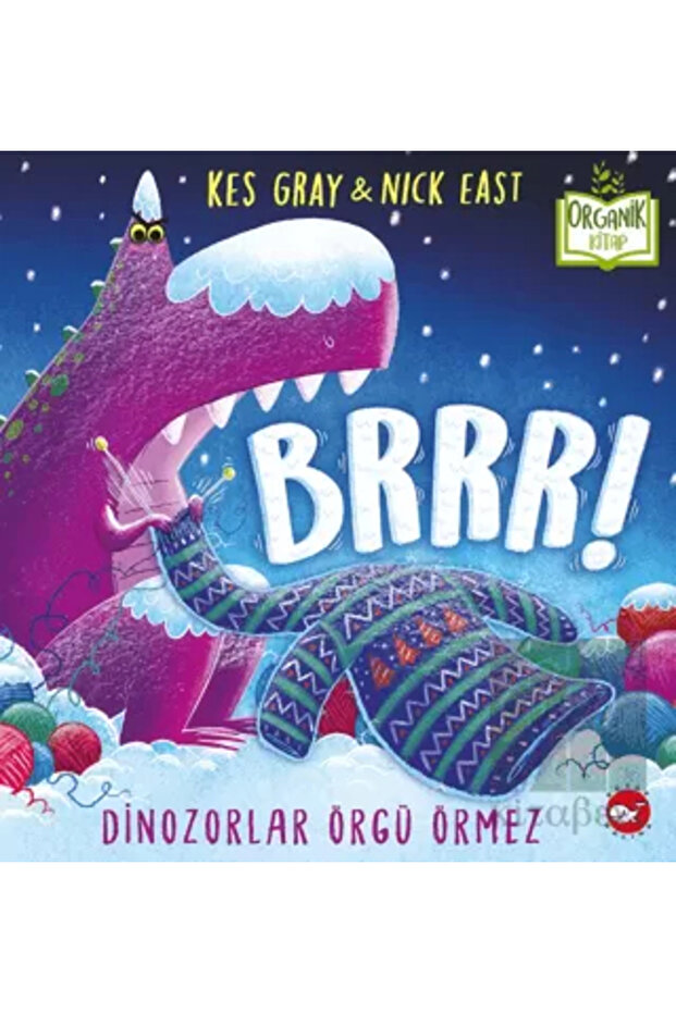 Brrr! Dinozorlar Örgü Örmez (ciltli)
