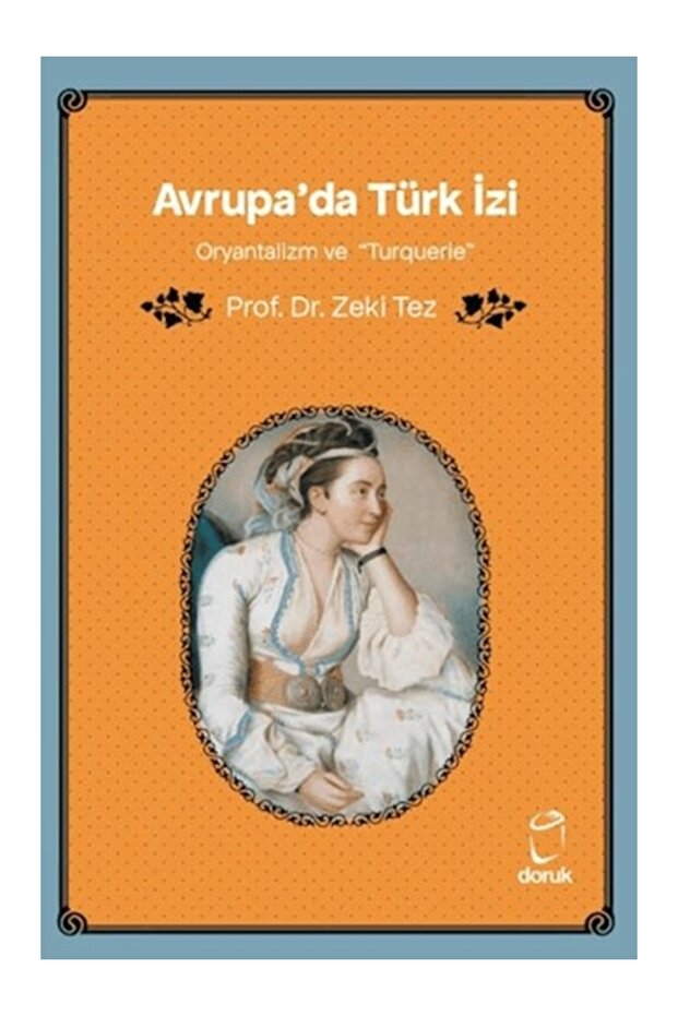 Avrupa'da Türk İzi Oryantalizm ve "Turquerie"