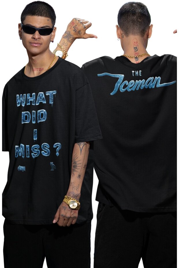 Unisex What Did I Miss Ense Printed T-Shirt, Oversized the Iceman Drake Themed T-Shirt