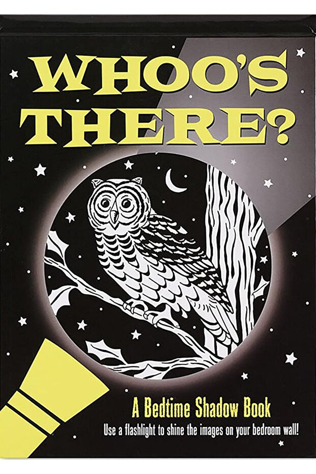 Whoo's There? Bedtime Shadow Book
