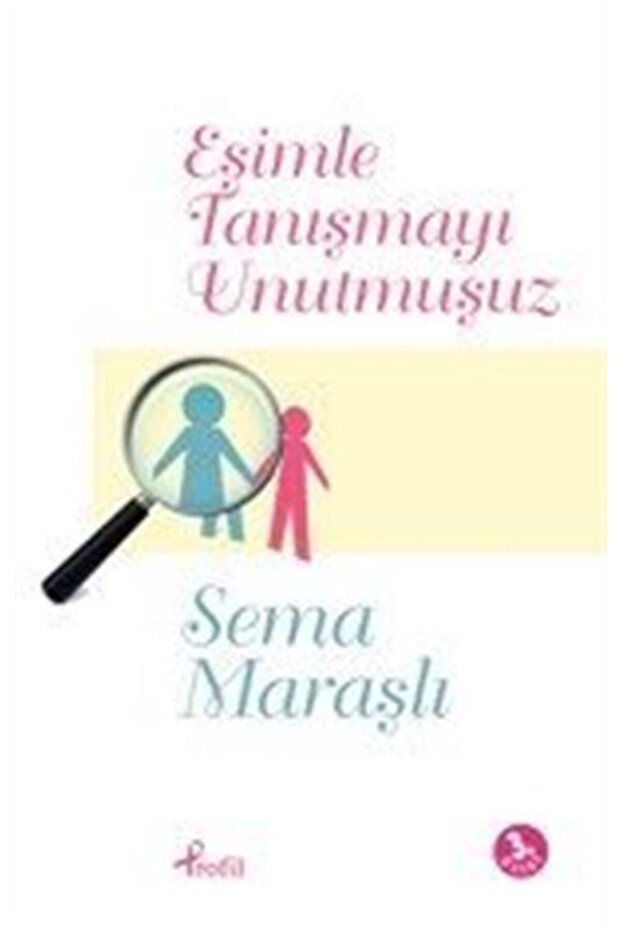 Eşimle Tanışmayı Unutmuşuz