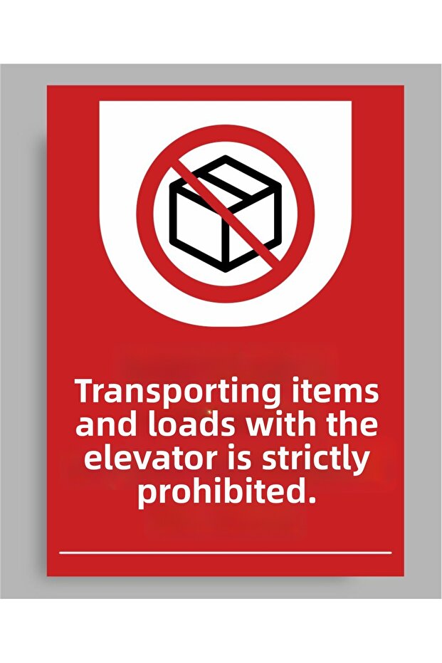 It Is Prohibited to Transport Goods and Merchandise with the Elevator Polycarbonate Sign Plate 25* 35 cm