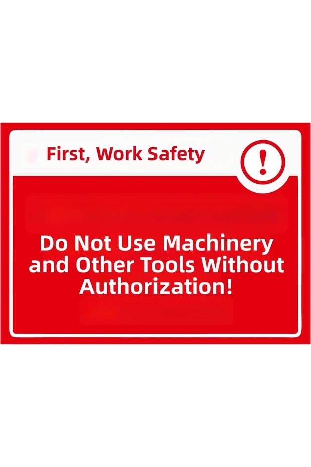 First of All Occupational Safety Without the Authority of the Machine and Other Equipment Isg Warning Sign Pvc A5 15X21 cm