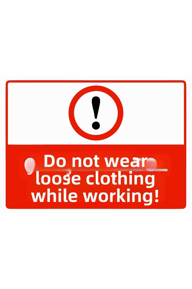 Warning Sign Pvc A3 30X42 cm for Wearing Loose Clothing While Working