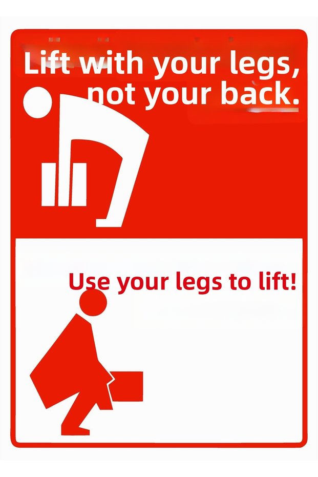 Don'T Lift the Weight with Your Waist, Lift It with Your Legs! Isg Warning Sign Pvc A4 21X30 cm