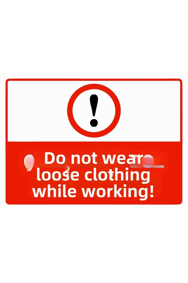 Warning Sign Pvc A5 15X21 cm for Wearing Loose Clothing While Working