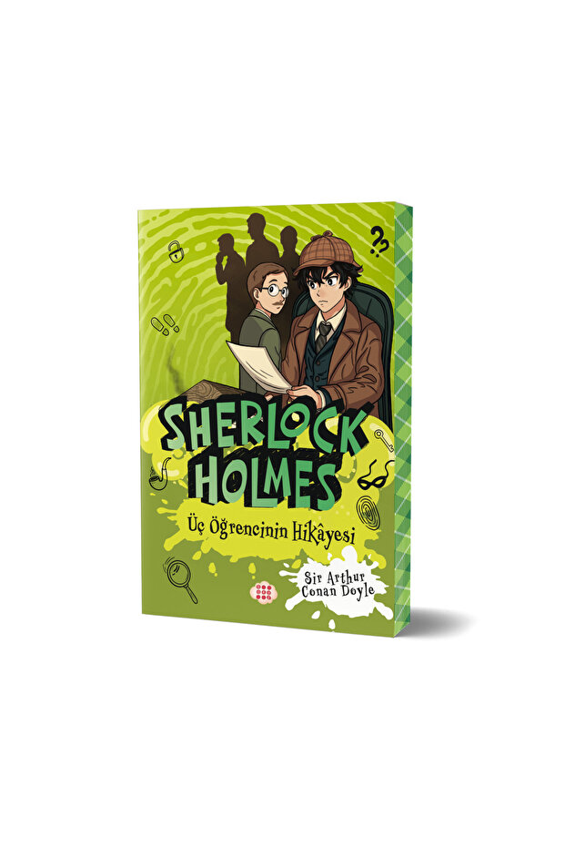 SHERLOCK HOLMES - ÜÇ ÖĞRENCİNİN HİKÂYESİ