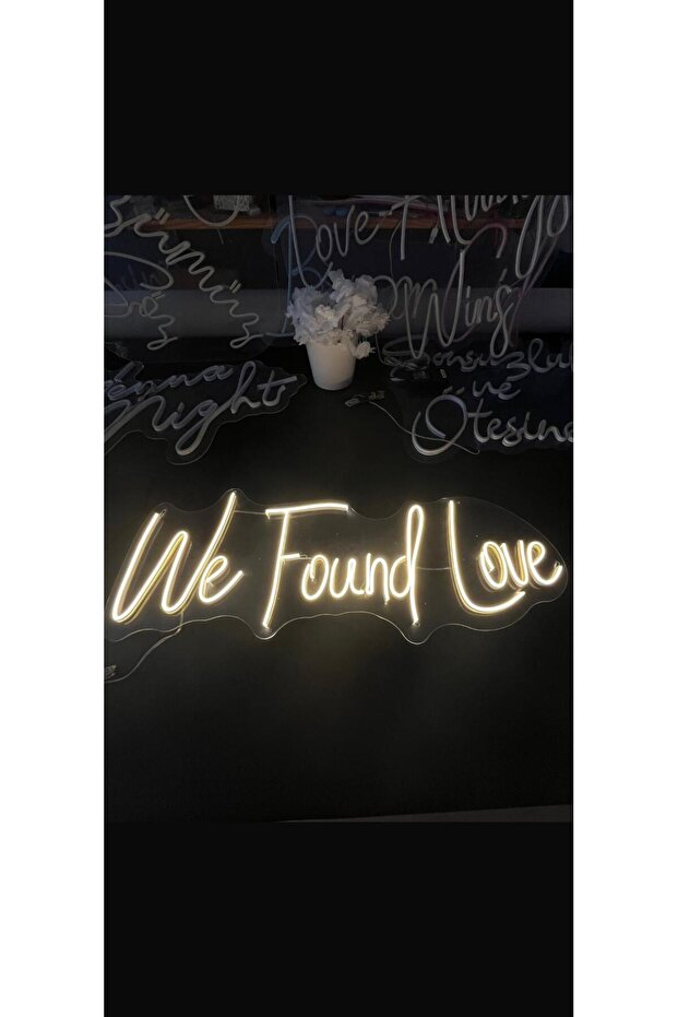 We Found Love Yatay Neon