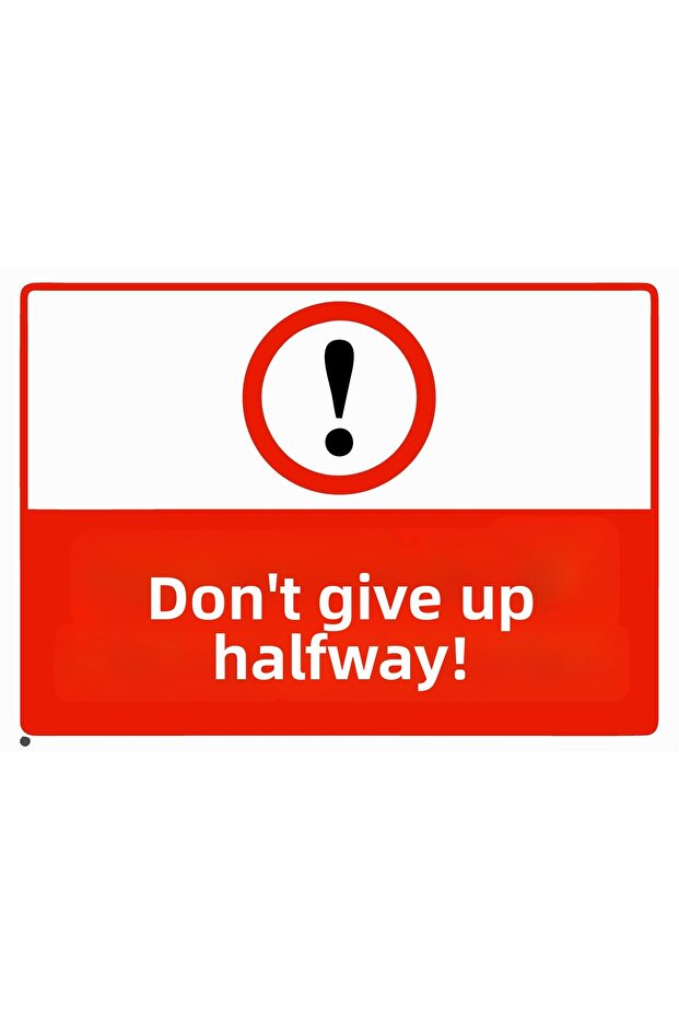 Don'T Quit Your Job When You'Re Just Getting Started! Isg Warning Sign Pvc A3 30X42 cm