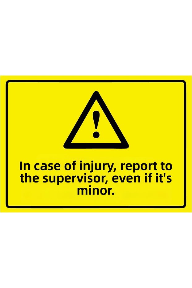 In Case of Injury, Inform the Supervisor Even if Minor Isg Warning Sign Pvc A4 21X30 cm