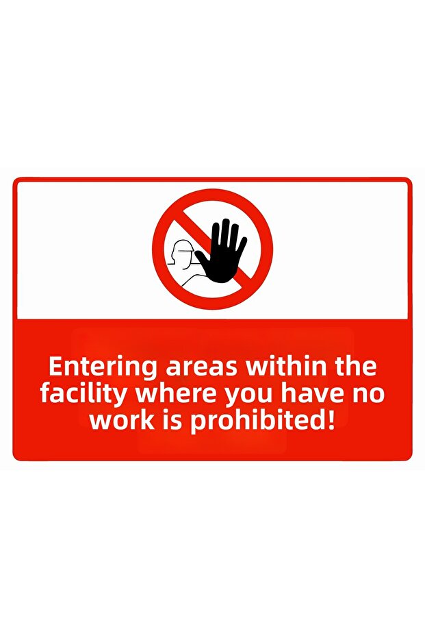 It Is Prohibited to Enter Areas Within the Company Where You Are Not Engaged in Work! Isg Warning Sign Pvc A3 30X42 cm