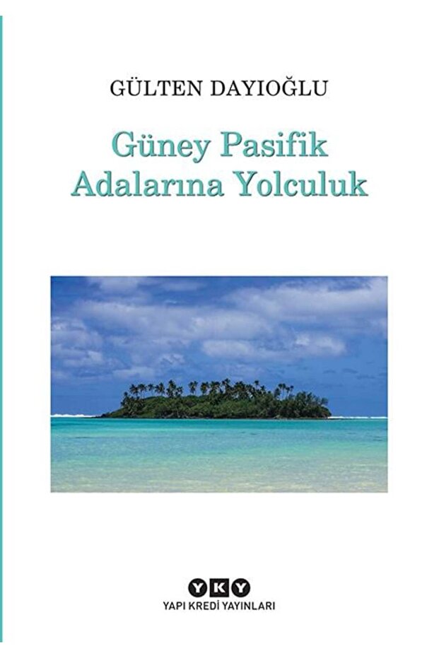 Güney Pasifik Adalarına Yolculuk