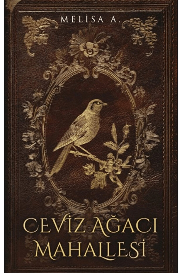 Ceviz Ağacı Mahallesi / Melisa A. / / 9786259369013