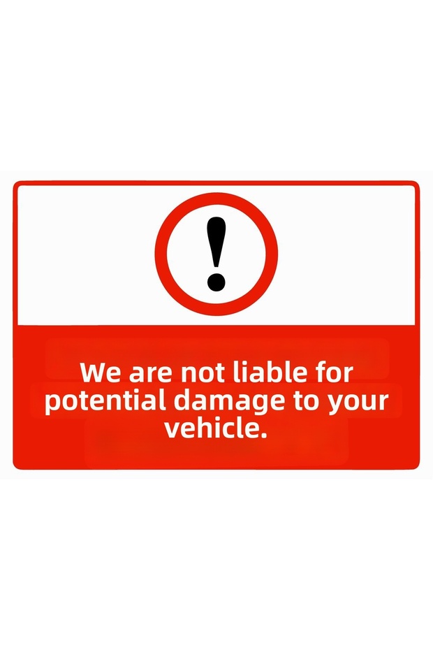 We Are Not Responsible for Potential Damage to Your Vehicle Isg Warning Sign Pvc A3 30X42 cm