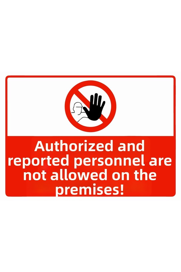 Authorized and Reportable Personnel Only Do Not Enter the Work Area Isg Warning Sign Pvc A5 15X21 cm