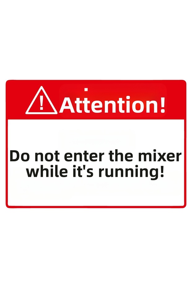 Attention! Don'T Enter the Mixer While It's Running! Isg Warning Sign Pvc A5 15X21 cm