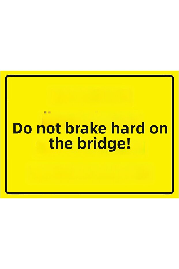 Don'T Brake Hard on the Scale! Isg Warning Sign Pvc A3 30X42 cm