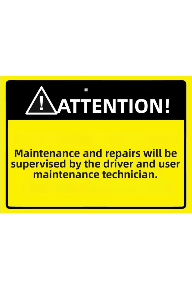Attention! Driver and User Technician to Maintenance and Repair Isg Warning Sign Pvc A3 30X42 cm