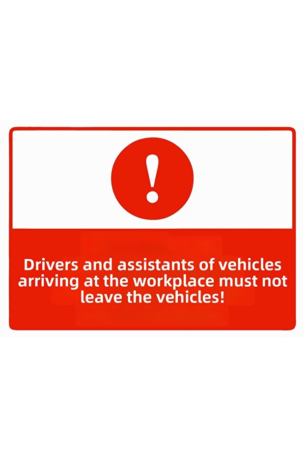 Drivers and Attendants of Vehicles Operating Outside Their Place of Work Isg Warning Sign Pvc A5 15X21 cm