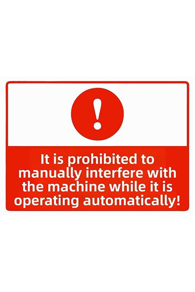 Machine Automatic Operation Manual Intervention Prohibited Isg Warning Sign Pvc A4 21X30 cm