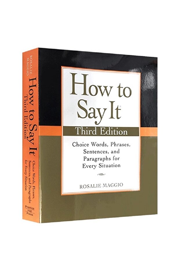 1 How To Say It:choice Words,phrases,sentences,and Paragraphs for Every Situation Third Edition