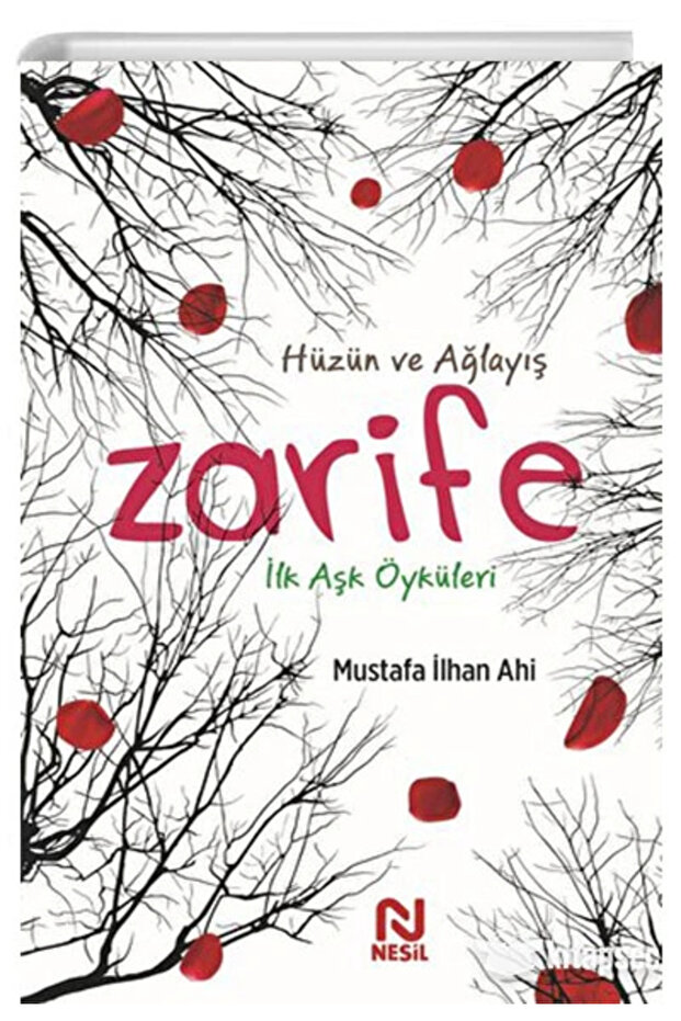 Zarife & İlk Aşk Öyküleri