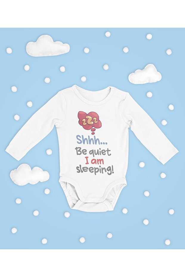 Be Quiet, I Am Sleeping! Written Cotton Soft Unisex Snap Fastener Long Sleeve Bodysuit