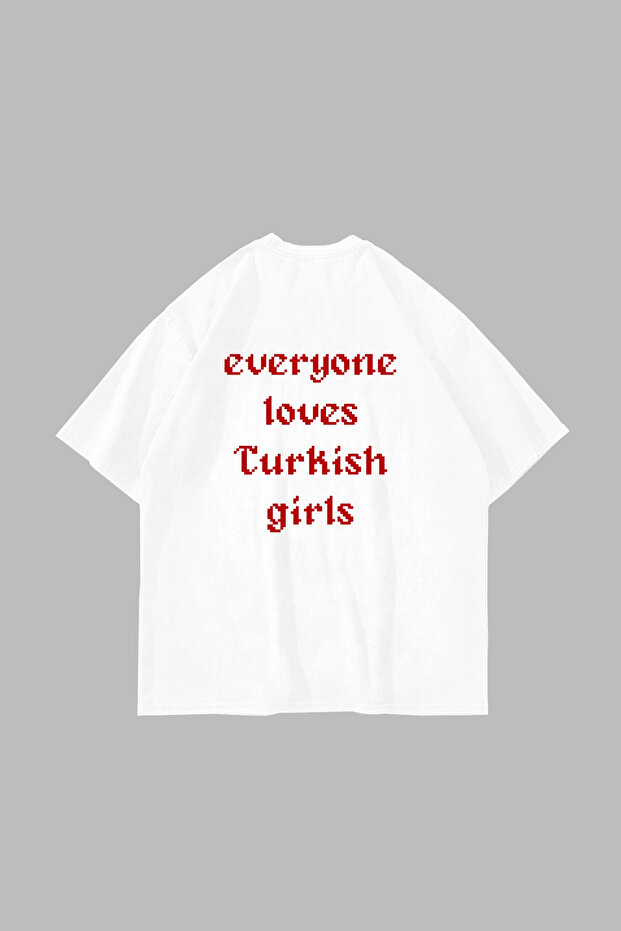 Loves Turkish Girls Printed Oversized Unisex White Tshirt