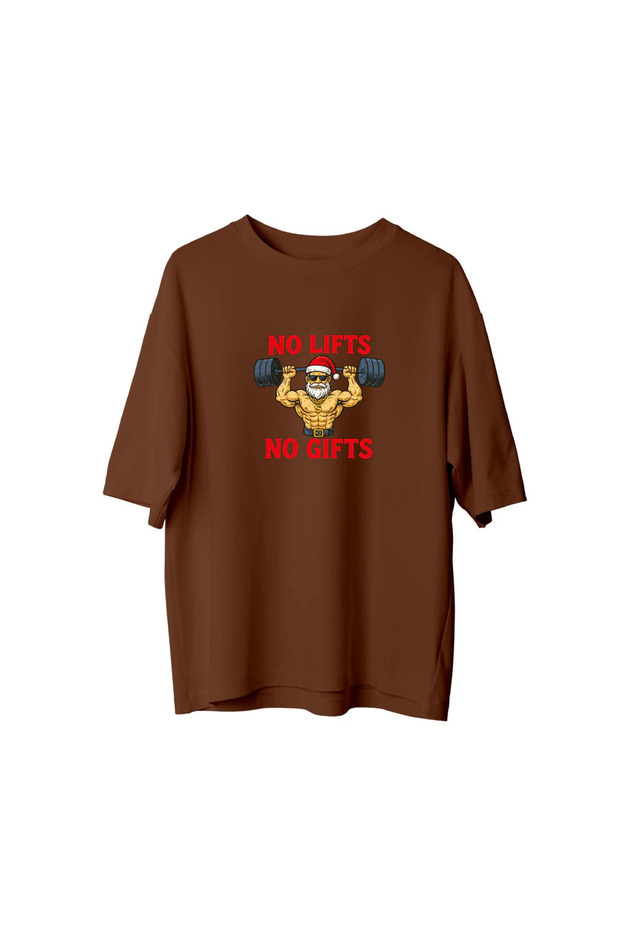 No Lift No Gift - Oversized T-Shirt