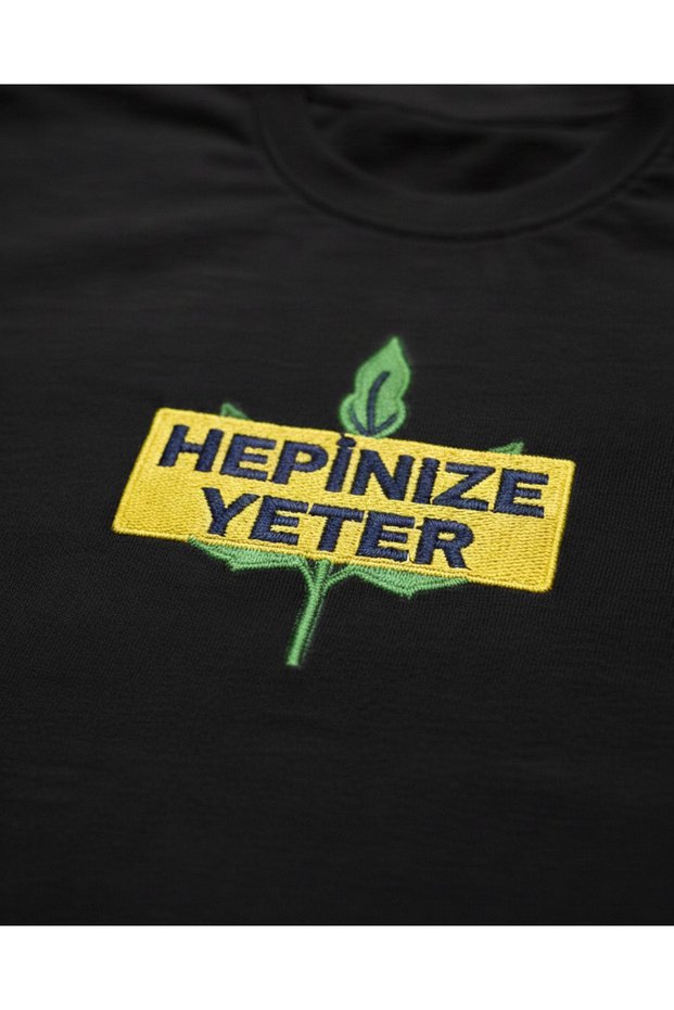 Hepinize Yeter Slogan Embroidered Unisex T-Shirt