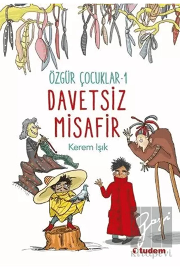 ÖZGÜR ÇOCUKLAR- 1 DAVETSİZ MİSAFİR