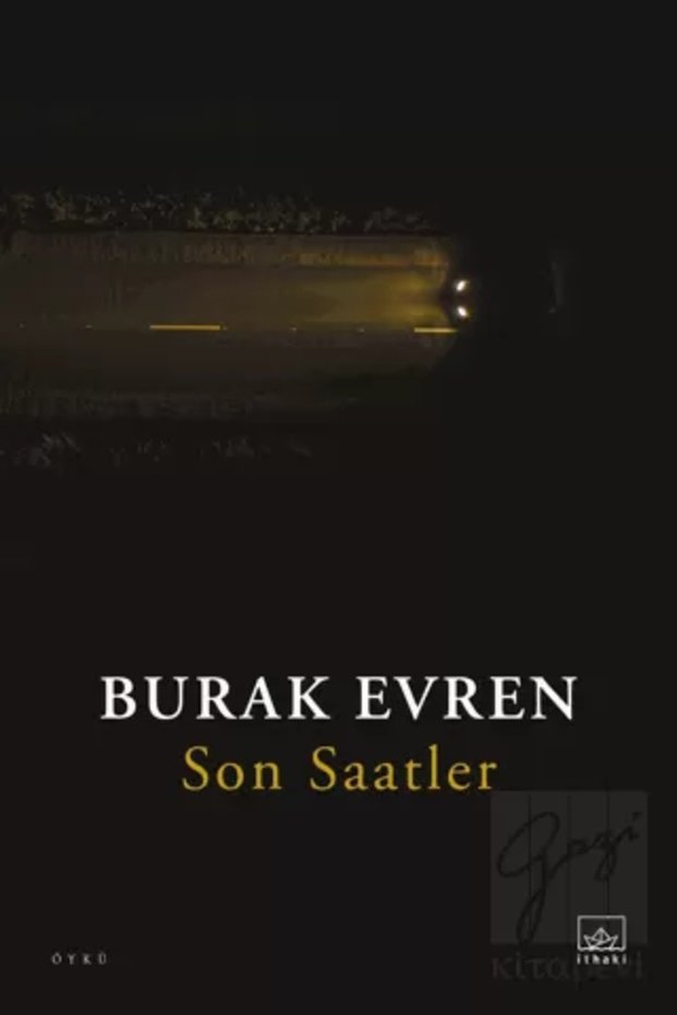 Latest Watches Burak Evren
