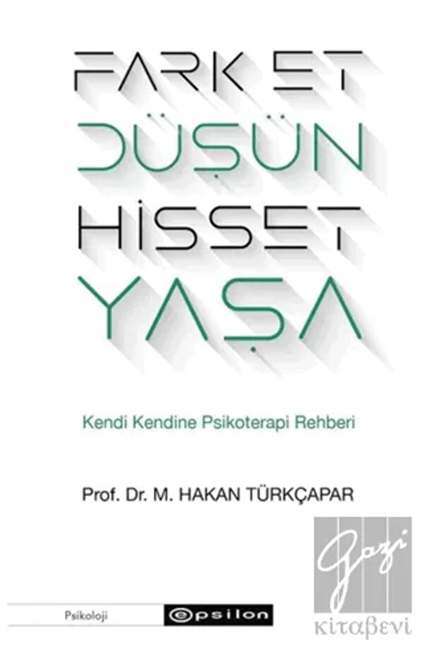 Fark Et Düşün Hisset Yaşa