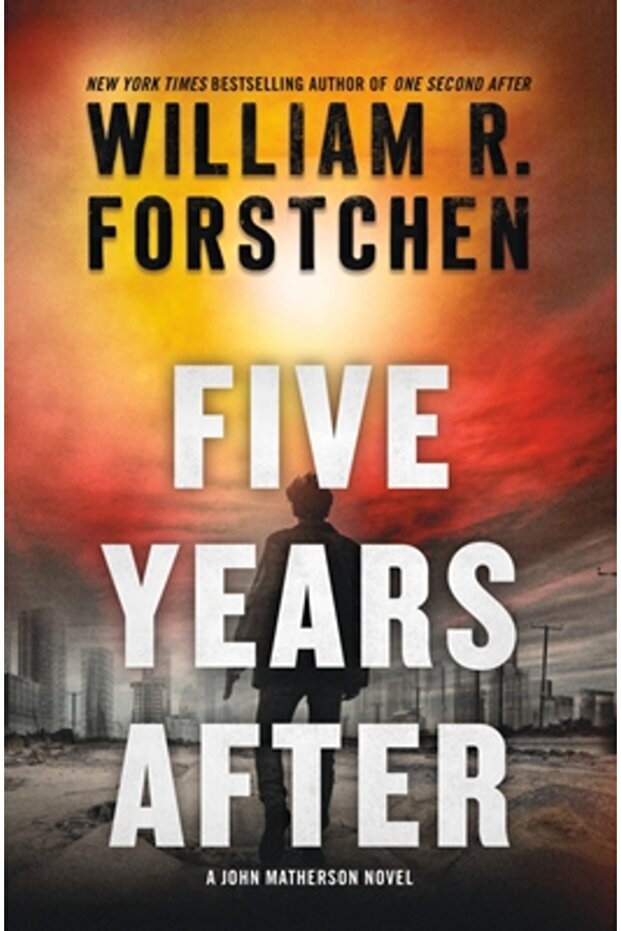 Five Years After: A John Matherson Novel - 1