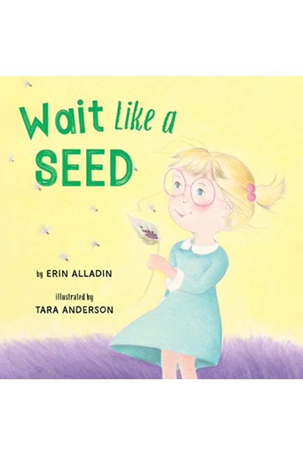 Wait Like a Seed - 1