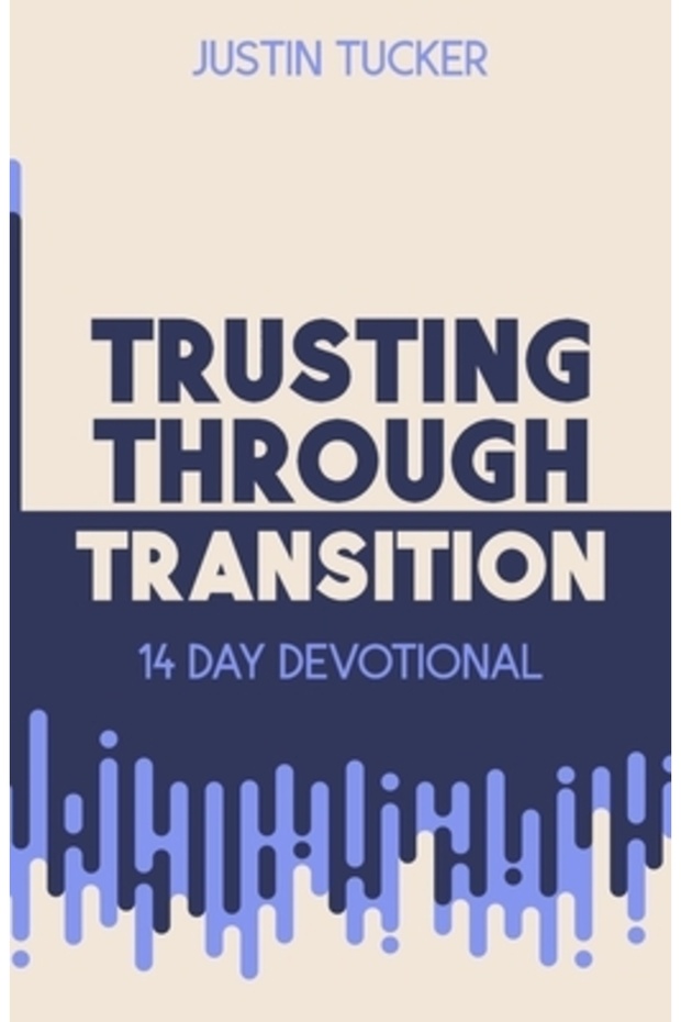 Trusting Through Transition - 1