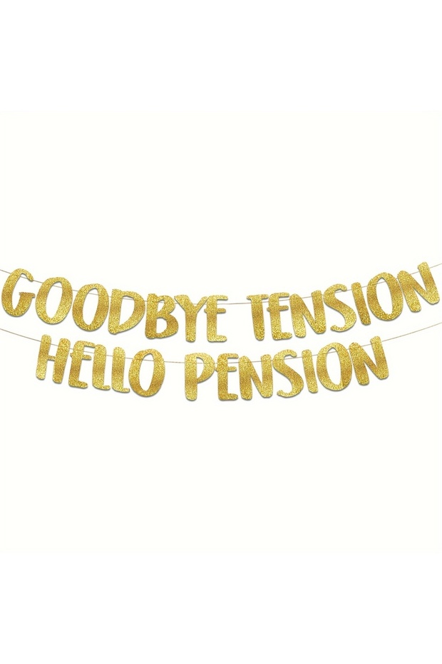 Goodbye Tension Hello Pension Gold Glitter Banner-Retirement Party Supplies, retirement party de...