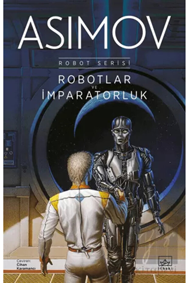 Robotlar ve İmparatorluk - Robot Serisi 4. Kitap