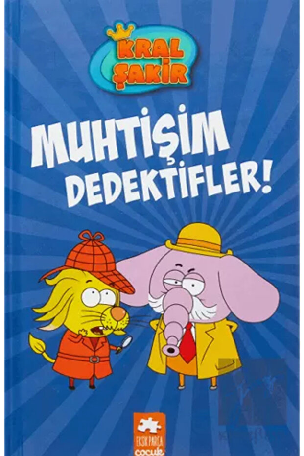Kral Şakir 9 - Muhtişim Dedektifler!